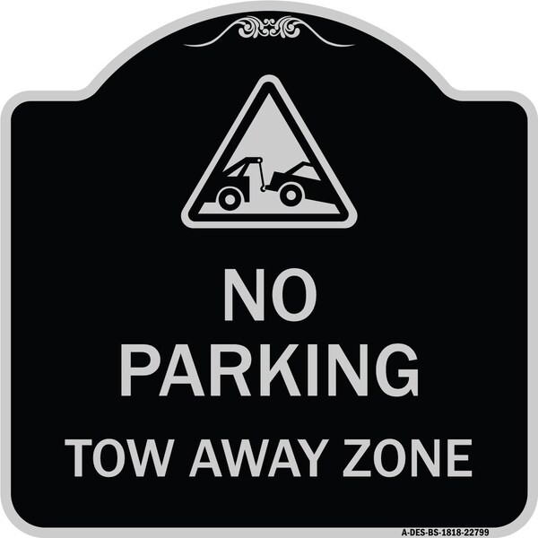 Tow Away Zone with Graphic Heavy-Gauge Aluminum Architectural Sign, 18" x 18", BS-1818-22799